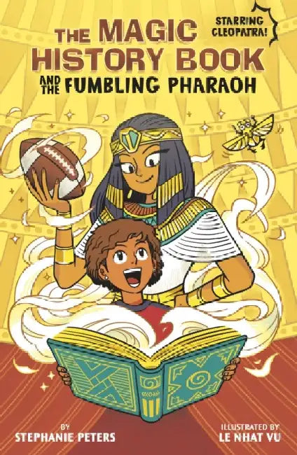 The Magic History Book and the Fumbling Pharaoh by Stephanie Peters