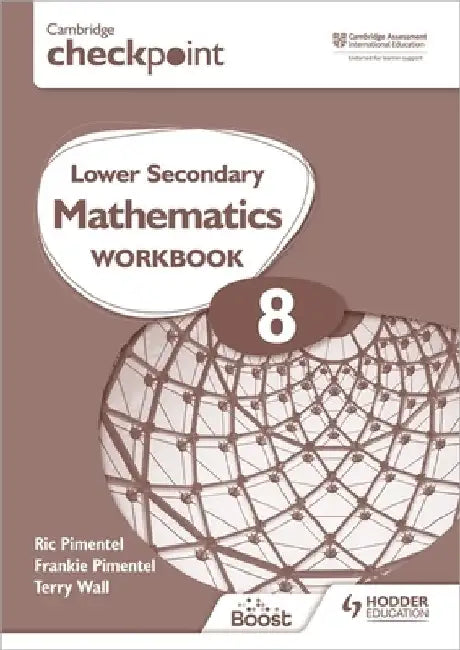 Cambridge Checkpoint Lower Secondary Mathematics Workbook 8 by Frankie Pimental