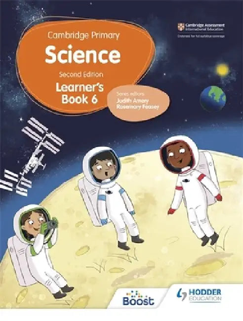 Cambridge Primary Science Learner's Book 6 Second Edition by Rosemary Feasey