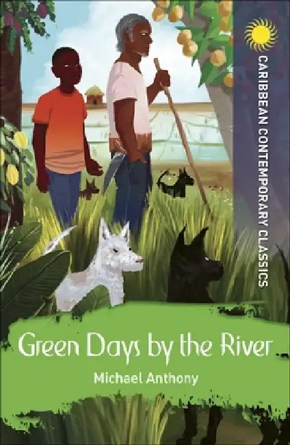 Green Days by the River by Michael Anthony