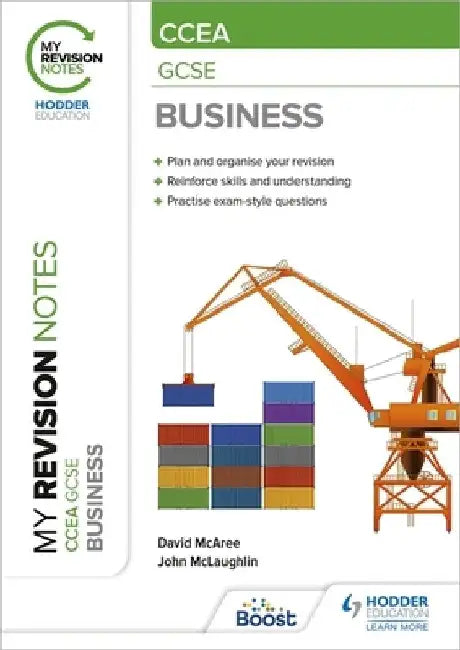 My Revision Notes CCEA GCSE Business by David McAree