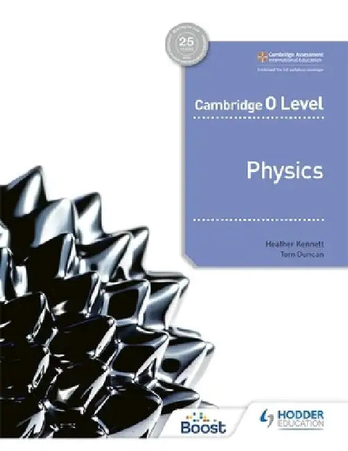 Cambridge O Level Physics by Heather Kennett