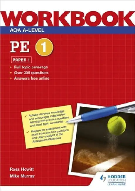AQA A-level PE Workbook 1: Paper 1 by Ross Howitt