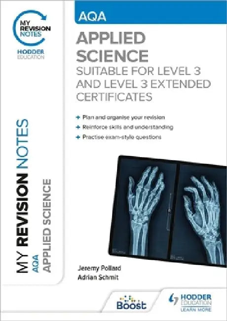 My Revision Notes: AQA Applied Science by Jeremy Pollard