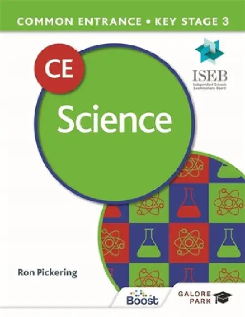 Common Entrance 13+ Science for ISEB CE and KS3 by Ron Pickering