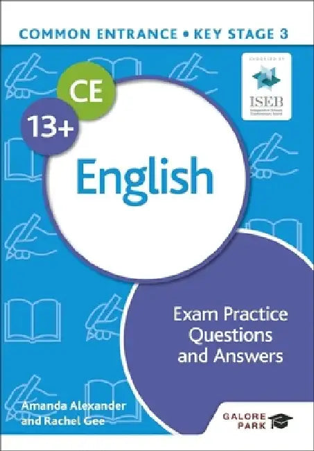 Common Entrance 13+ English Exam Practice Questions and Answers by Amanda Alexander
