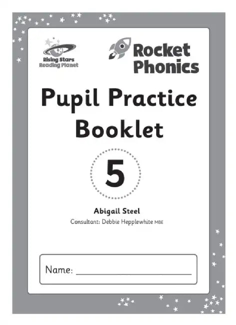 Reading Planet: Rocket Phonics – Pupil Practice Booklet 5 by Abigail Steel