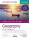 Pearson Edexcel A-level Geography Student Guide 1: Physical Geography by Cameron Dunn