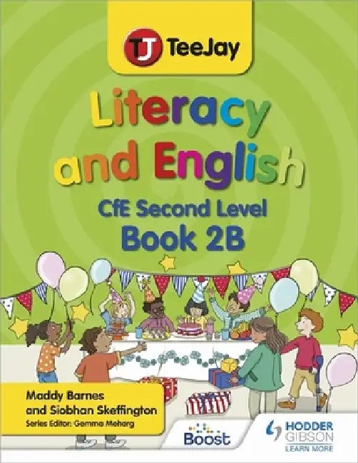 TeeJay Literacy and English CfE Second Level Book 2B by Madeleine Barnes