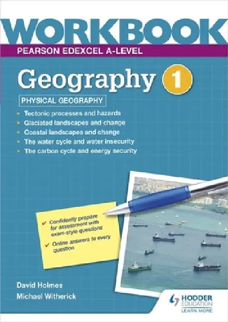 Pearson Edexcel A-Level Geography Workbook 1: Physical Geography by David Witherick
