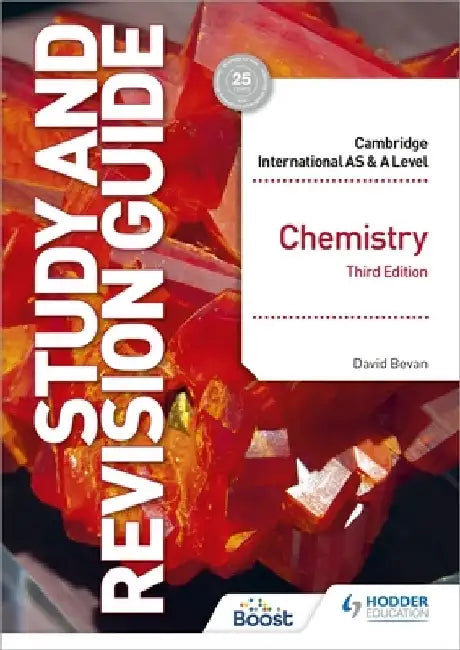 Cambridge International As/A Level Chemistry Study and Revision Guide Third Edition by David Bevan