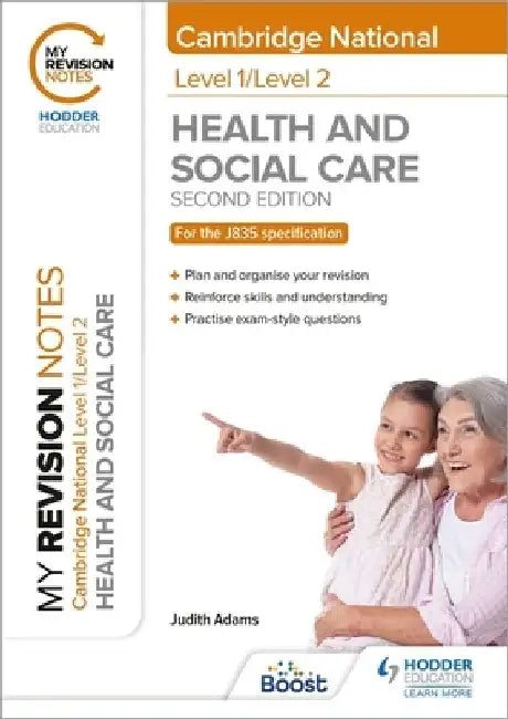 My Revision Notes: Level 1/Level 2 Cambridge National in Health & Social Care: Second Edition by Judith Adams