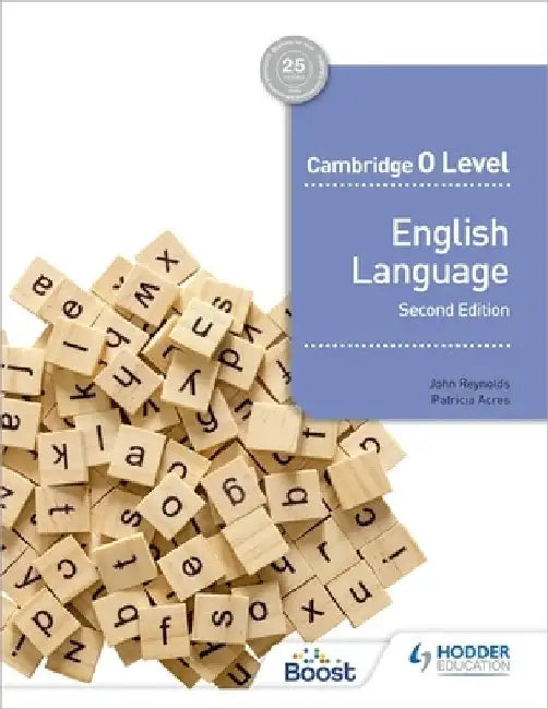 Cambridge O Level English Language Second edition by John Reynolds