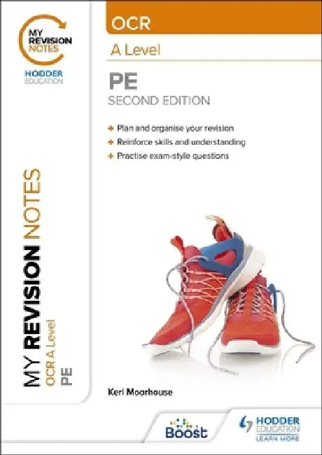 My Revision Notes: OCR A Level PE: Second Edition by Keri Moorhouse