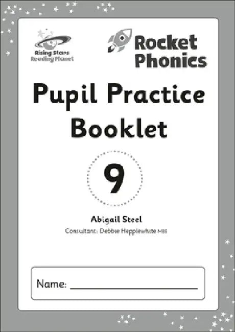 Reading Planet: Rocket Phonics - Pupil Practice Booklet 9 by Abigail Steel