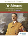 Mynediad i Hanes: Yr Almaen: Democratiaeth i Unbennaeth tua 1918–45 ar gyfer CBAC (Access to History: Germany: Democracy to Dictatorship c.1918-1945 for WJEC Welsh-language edition) by Nicholas Fellows