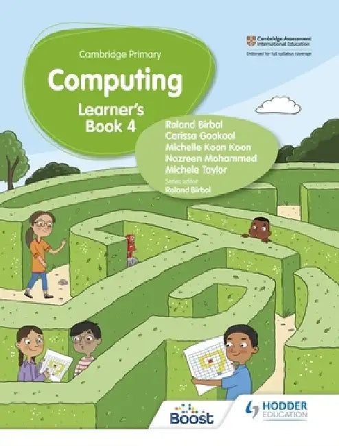 Cambridge Primary Computing Learner's Book Stage 4 by Taylor Gokool Koon Koon K Roland Birbal