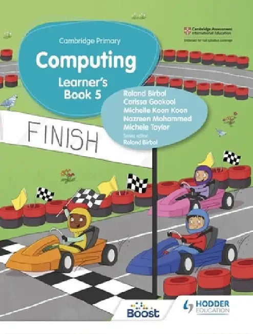 Cambridge Primary Computing Learner's Book Stage 5 by Taylor Gokool Koon Koon K Roland Birbal