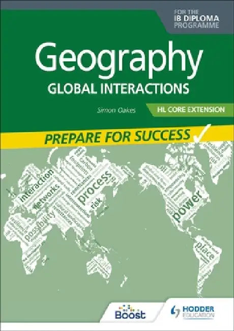 Geography for the Ib Diploma Hl Extension: Prepare for Success by Simon Oakes