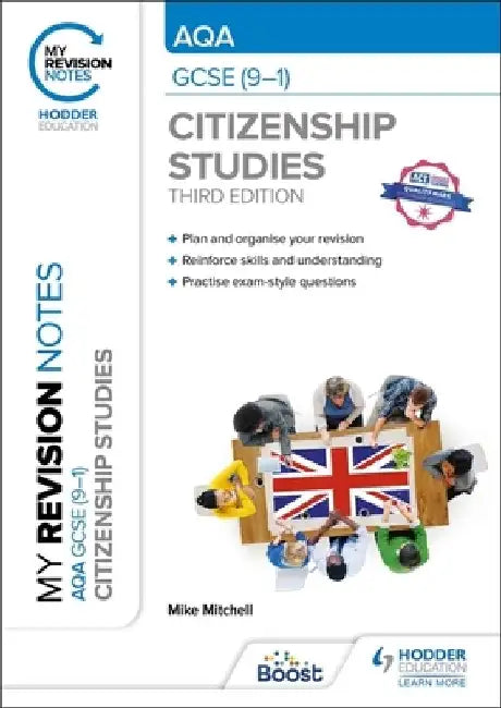 My Revision Notes: AQA GCSE (9-1) Citizenship Studies by Mike Mitchell