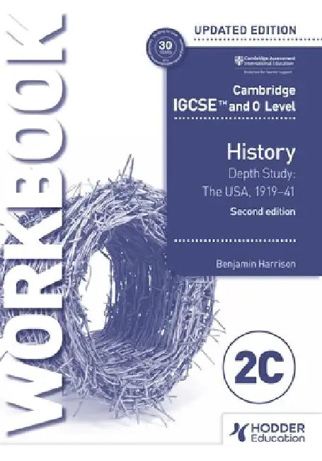 Cambridge IGCSE and O Level History Workbook 2c - Depth Study: The United States, 1919-41 2nd Edition by Harrison