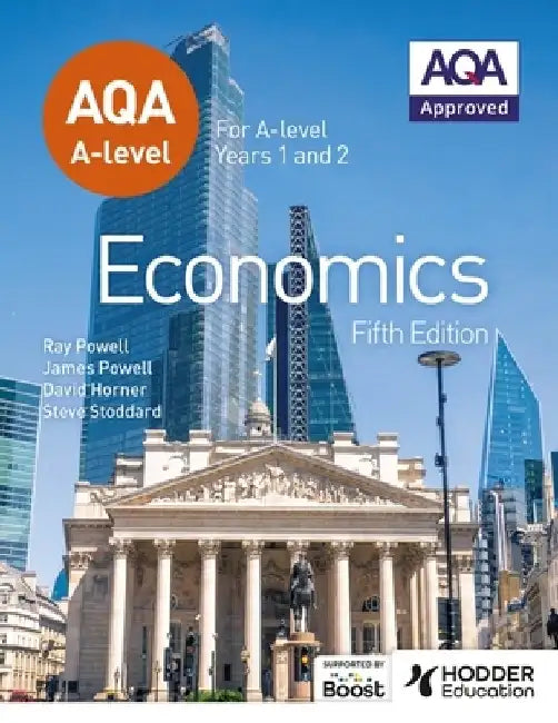 AQA A-level Economics Fifth Edition by James Powell