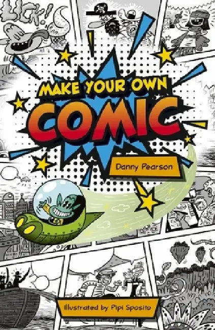 Reading Planet KS2: Make Your Own Comic - Stars/Lime by Danny Pearson