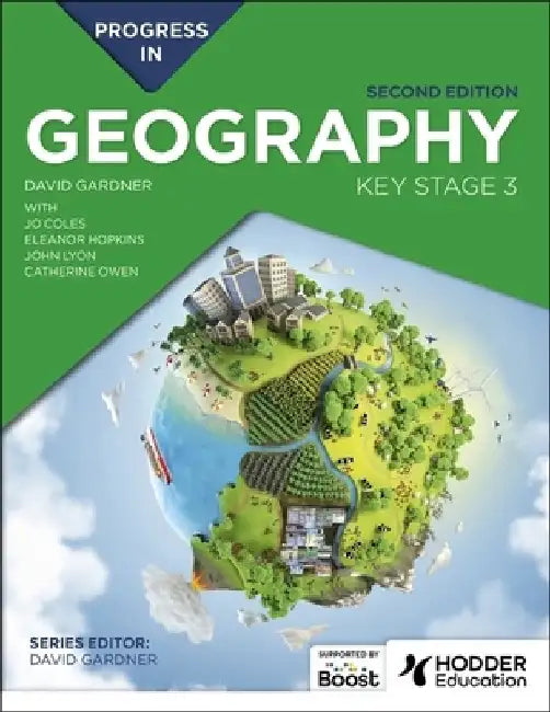 Progress in Geography: Key Stage 3, Second Edition by David Gardner