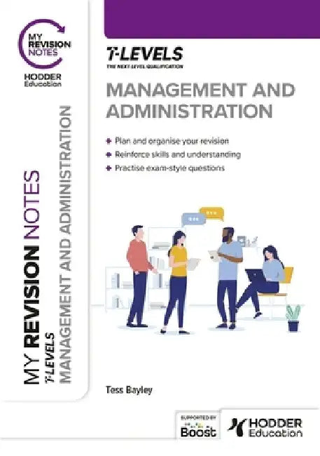 My Revision Notes: Management and Administration T Level by Tess Bayley