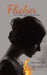 Flicker by T. D. Holmes