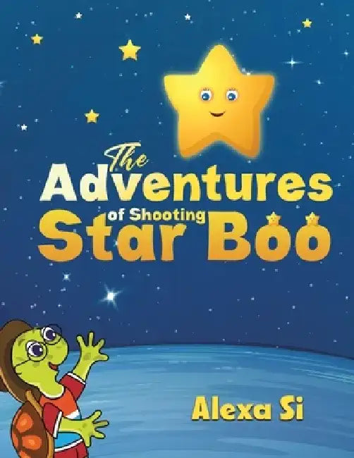 The Adventures of Shooting Star Boo by Alexa Si