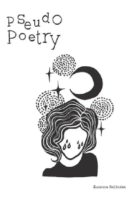 Pseudo Poetry by Zuzanna Salinska