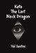 Keta: The Last Black Dragon by Val Santini