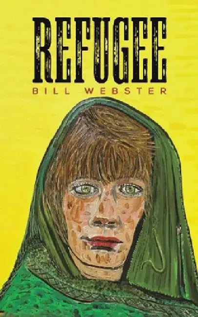 Refugee by Bill Webster