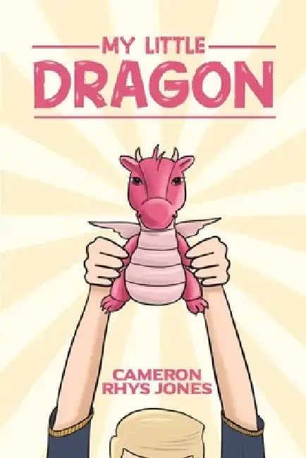 My Little Dragon by Cameron Rhys Jones
