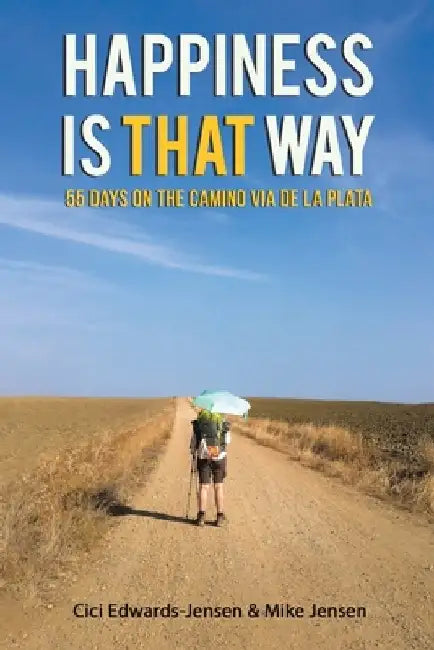 Happiness Is That Way by CICI Edwards-Jensen