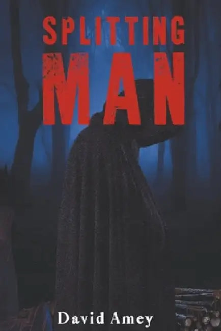 Splitting Man by David Amey