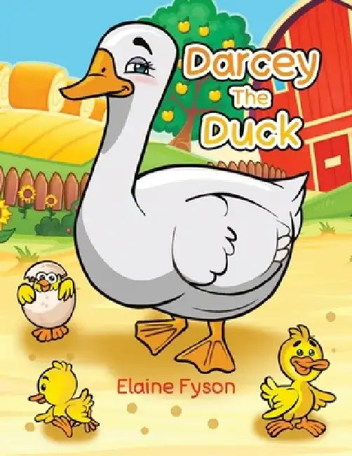 Darcey The Duck by Elaine Fyson