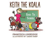 Keith the Koala Goes to School by Francesca Liversidge