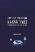 Sheeny Shadow Narratives by Bob Kastner