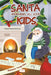 Santa Remembers All Good Kids by Samson Yung-Abu
