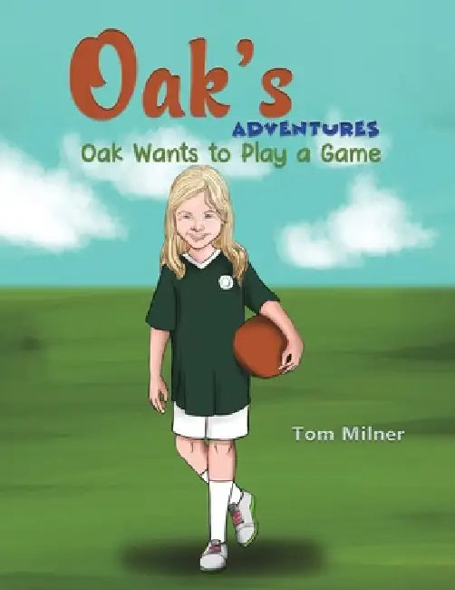 Oak's Adventures by Tom Milner