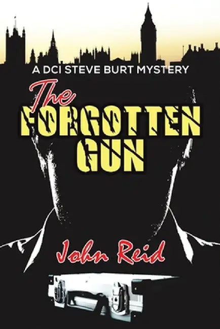 The Forgotten Gun by John Reid