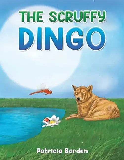 The Scruffy Dingo by Patricia Barden