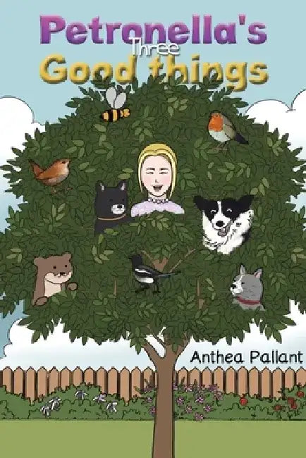 Petronella's Three Good things by Anthea Pallant