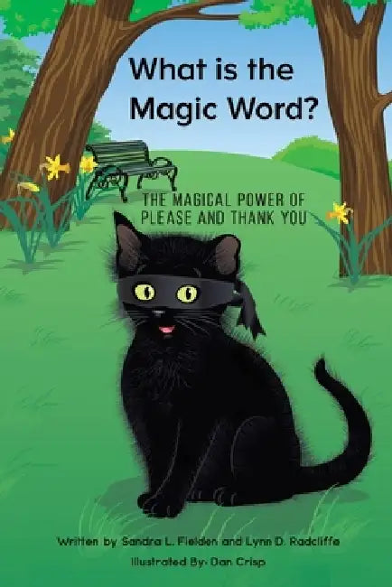 What is the Magic Word? by Sandra L. Fielden