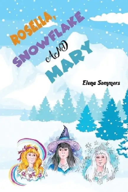 Rosella, Snowflake and Mary by Elena Sommers