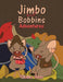 Jimbo and Bobbins Adventures by Clinton Dean