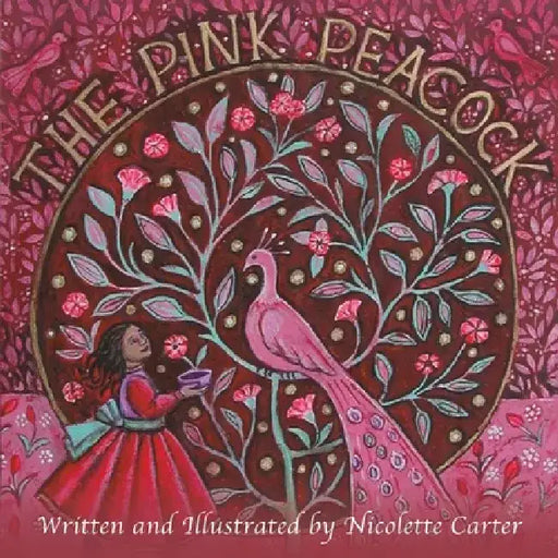 The Pink Peacock by Nicolette Carter