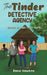 The Tinder Detective Agency by Raoul Hawkins